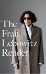 The Fran Lebowitz Reader - The Sunday Times Bestseller