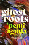 Ghostroots - 'Thrilling and disturbing' (Financial Times)