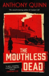 The Mouthless Dead - 'Completely addictive' Jonathan Coe