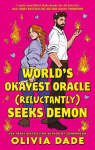 World's Okayest Oracle (Reluctantly) Seeks Demon