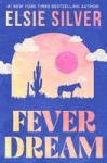 Fever Dream - DISCOVER THE BRAND NEW SMALL TOWN ROMANCE SERIES FROM THE NO.1 SUNDAY TIMES BESTSELLING AUTHOR