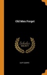 Old Men Forget