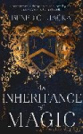 An Inheritance of Magic - Book 1 in a new dark fantasy series by the author of the million-copy-selling Alex Verus novels