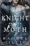 The Knight and the Moth - the spellbinding gothic romantasy from multi-million-copy bestseller Rachel Gillig