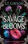 Savage Blooms - the Sunday Times bestselling gothic fantasy romance inspired by Wuthering Heights