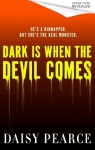Dark is When the Devil Comes - the chilling and gripping kidnap horror