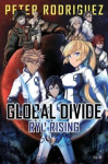 Global Divide - 001 Ryu Rising