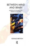 Between Mind and Brain - Models of the Mind and Models in the Mind