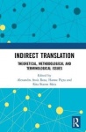 Indirect Translation - Theoretical, Methodological and Terminological Issues