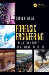 Forensic Engineering - The Art and Craft of A Failure Detective