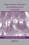 Shape-Memory Polymers and Multifunctional Composites