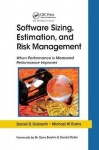 Software Sizing, Estimation, and Risk Management - When Performance is Measured Performance Improves