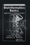Bioinformatics Basics - Applications in Biological Science and Medicine