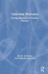 Classroom Motivation - Linking Research to Teacher Practice