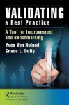 Validating a Best Practice - A Tool for Improvement and Benchmarking