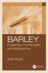 Barley - Properties, Functionality and Applications