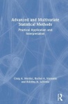 Advanced and Multivariate Statistical Methods - Practical Application and Interpretation