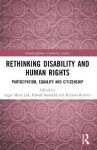 Rethinking Disability and Human Rights - Participation, Equality and Citizenship