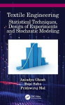 Textile Engineering - Statistical Techniques, Design of Experiments and Stochastic Modeling
