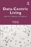 Data-centric Living - Algorithms, Digitization and Regulation