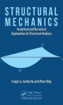 Structural Mechanics - Analytical and Numerical Approaches for Structural Analysis