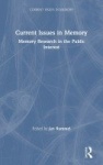Current Issues in Memory - Memory Research in the Public Interest