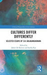 Cultures Differ Differently - Selected Essays of S.N. Balagangadhara