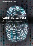 Forensic Science - A Sociological Introduction