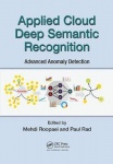 Applied Cloud Deep Semantic Recognition - Advanced Anomaly Detection