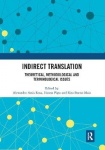 Indirect Translation - Theoretical, Methodological and Terminological Issues