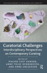 Curatorial Challenges - Interdisciplinary Perspectives on Contemporary Curating