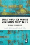 Operational Code Analysis and Foreign Policy Roles - Crossing Simon’s Bridge
