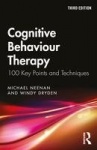 Cognitive Behaviour Therapy - 100 Key Points and Techniques