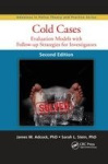 Cold Cases - Evaluation Models with Follow-up Strategies for Investigators, Second Edition