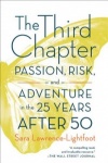 Third Chapter - Passion, Risk and Adventure in the 25 years after 50