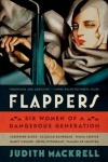 Flappers - Six Women of a Dangerous Generation