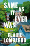 Same As It Ever Was - A Novel