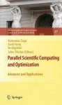 Parallel Scientific Computing and Optimization - Advances and Applications