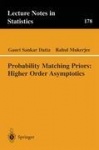 Probability Matching Priors: Higher Order Asymptotics