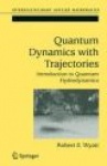 Quantum Dynamics with Trajectories - Introduction to Quantum Hydrodynamics