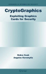 CryptoGraphics - Exploiting Graphics Cards For Security