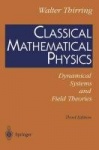 Classical Mathematical Physics : Dynamical Systems and Field Theories