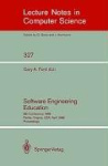 Software Engineering Education - SEI Conference 1988 Fairfax, Virginia, USA, April 28-29, 1988. Proceedings