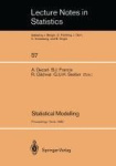 Statistical Modelling - Proceedings of GLIM 89 and the 4th International Workshop on Statistical Modelling held in Trento, Italy