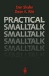 Practical Smalltalk : Using Smalltalk/V
