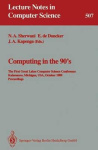 Computing in the 90's - The First Great Lakes Computer Science Conference, Kalamazoo Michigan, USA, October 18-20, 1989. Proceed