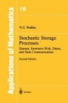 Stochastic Storage Processes - Queues, Insurance Risk, Dams, and Data Communication