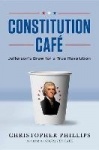 Constitution Cafe - Jefferson's Brew for a True Revolution