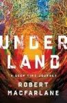 Underland - A Deep Time Journey