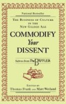 Commodify Your Dissent - Salvos from The Baffler